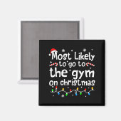 Most Likely To The Gym On C-hristmas Workout Match Magneet (Voorkant / Achterkant)