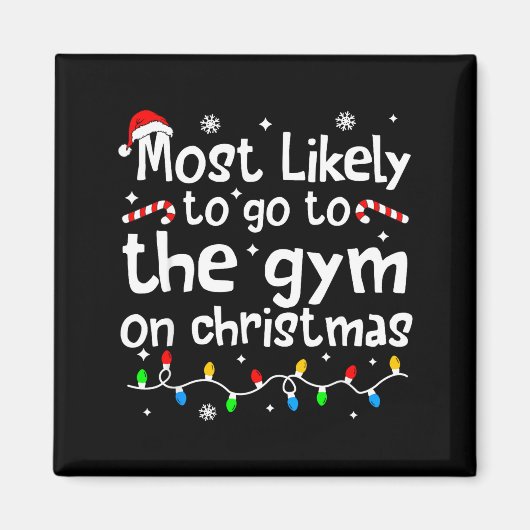 Most Likely To The Gym On C-hristmas Workout Match Magneet (Voorkant)