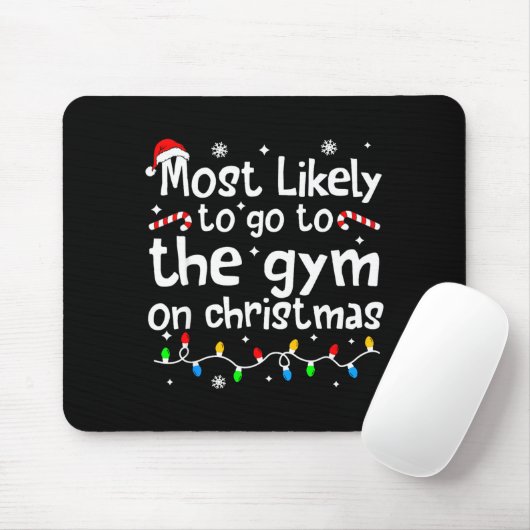 Most Likely To The Gym On C-hristmas Workout Match Muismat (Met muis)