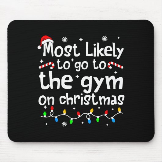 Most Likely To The Gym On Christmas Workout Matchi Muismat (Voorkant)
