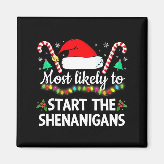 Most Likely To The Shenanigans Funny Xmas Family M Magneet (Voorkant)