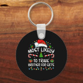 Most Likely To Trade Brother For Family Christmas Sleutelhanger (Voorkant)