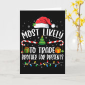 Most Likely To Trade Brother For Presents Family M Kaart (Gele Bloem)