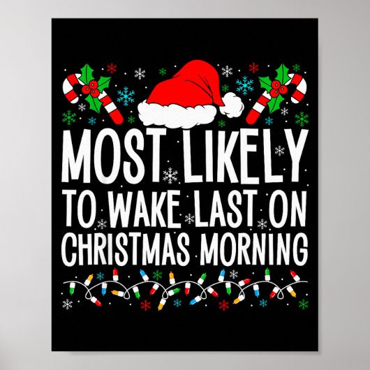 Most Likely To Wake Last On Christmas Morning Fami Poster (Voorkant)