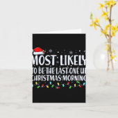 Most Likely To Wake Up First Christmas Morning T S Kaart (Gele Bloem)