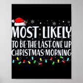 Most Likely To Wake Up First Christmas Morning T S Poster (Voorkant)