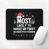 Most Likely To Wake Up First On Christmas Morning Muismat (Met muis)