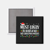 Most Likely To Watch All Christmas Movies Matching Magneet (Voorkant / Achterkant)