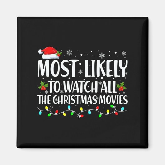 Most Likely To Watch All Christmas Movies Matching Magneet (Voorkant)