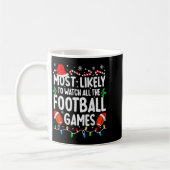 Most Likely To Watch All Football Games Matching C Koffiemok (Links)