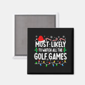 Most Likely To Watch All Golf Games Funny Matching Magneet (Voorkant / Achterkant)
