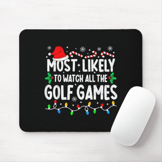 Most Likely To Watch All Golf Games Funny Matching Muismat (Met muis)