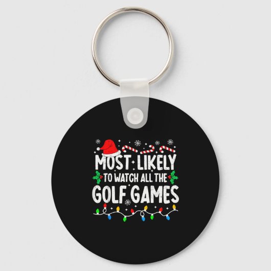 Most Likely To Watch All Golf Games Funny Matching Sleutelhanger (Voorkant)