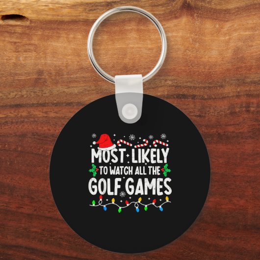 Most Likely To Watch All Golf Games Funny Matching Sleutelhanger (Voorkant)