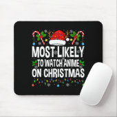 Most Likely To Watch Anime On Christmas Cool Anime Muismat (Met muis)