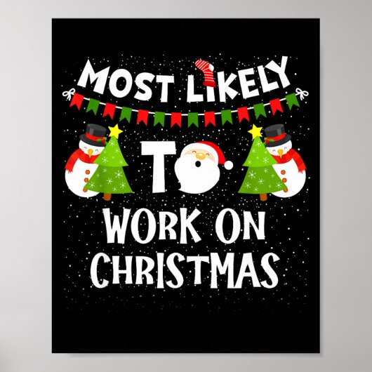Most Likely To Work On Christmas Funny Xmas Matchi Poster (Voorkant)