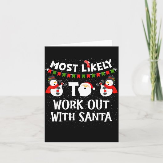 Most Likely To Work Out With Santa Family Christma Kaart (Voorkant)