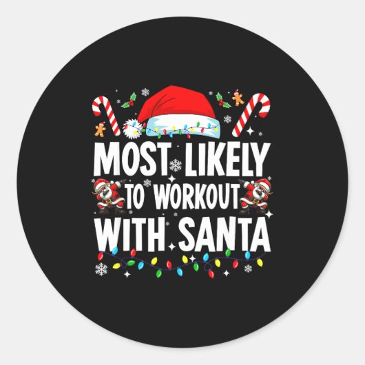 Most Likely To Work Out With Santa Funny Family Ch Ronde Sticker (Voorkant)