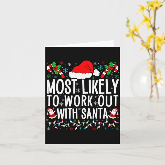 Most Likely To Work Out With Santa Matching Family Kaart (Gele Bloem)