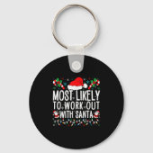 Most Likely To Work Out With Santa Matching Family Sleutelhanger (Voorkant)