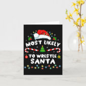 Most Likely To Wrestle Santa Christmas Funny Xmas Kaart (Gele Bloem)