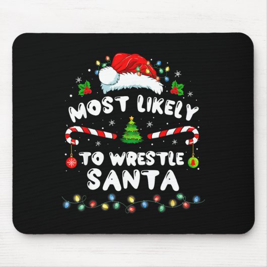 Most Likely To Wrestle Santa Christmas Funny Xmas  Muismat (Voorkant)