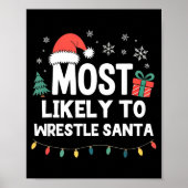 Most Likely To Wrestle Santa Christmas Funny Xmas  Poster (Voorkant)