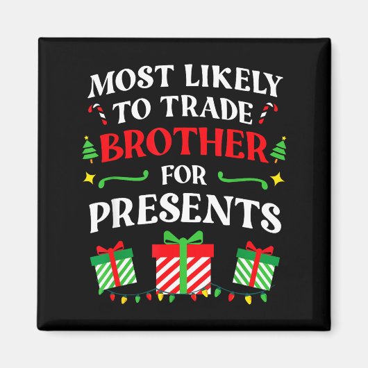 Most Likely Trade Brother Christmas Family Photo  Magneet (Voorkant)