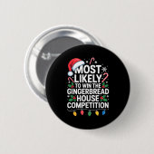Most Likely Win Gingerbread House Competition Bake Ronde Button 5,7 Cm (Voorkant /achterkant)