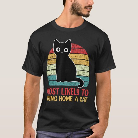 Most Likelyo Bring Home A Cat Retro Cat Lovers fun T-shirt (Voorkant)