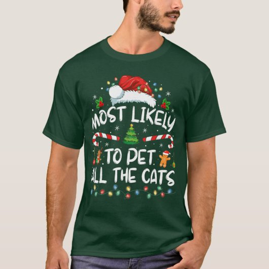 Most Likelyo Christmas Pet Allhe Cats Matching ret T-shirt (Voorkant)