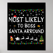 Most Likelyto Boss Santa Around Funny Family Chris Poster (Voorkant)