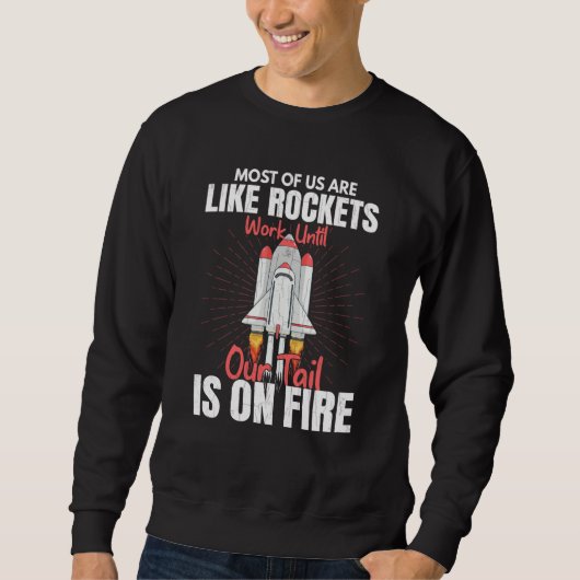 Most Of Us Are Like Rockets Aerospace Engineer Gra Trui (Voorkant)