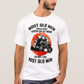 Most Old Men Would Have Given Up By Now Ranger T-shirt (Voorkant)