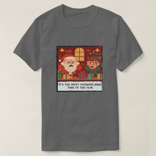 Most Overwhelming Time Funny Christmas T-shirt (Design voorkant)