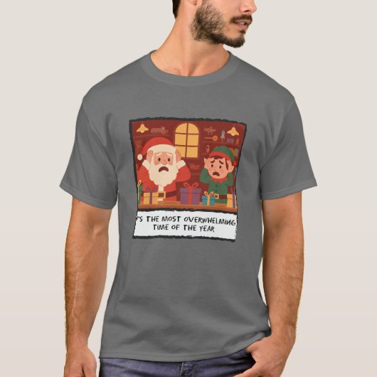 Most Overwhelming Time Funny Christmas T-shirt (Voorkant)