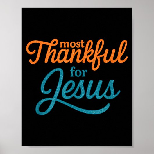 Most Thankful For Jesus Christian Thanksgiving  Poster (Voorkant)