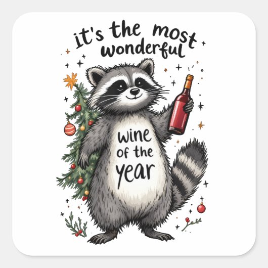 Most Wonderful Wine of the Year Raccoon  Vierkante Sticker (Voorkant)
