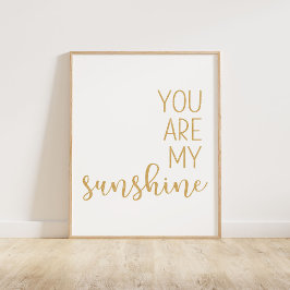 Mosterdgeel Je bent mijn zonneschijn Poster