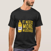 Mosterdknijpfles Het heeft meer mosterd Yello nodi T-shirt (Voorkant)