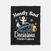 Mostly Bad Decisions Turks Caicos Spring Break  Fleece Deken (Voorkant)
