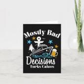Mostly Bad Decisions Turks Caicos Spring Break  Kaart (Voorkant)