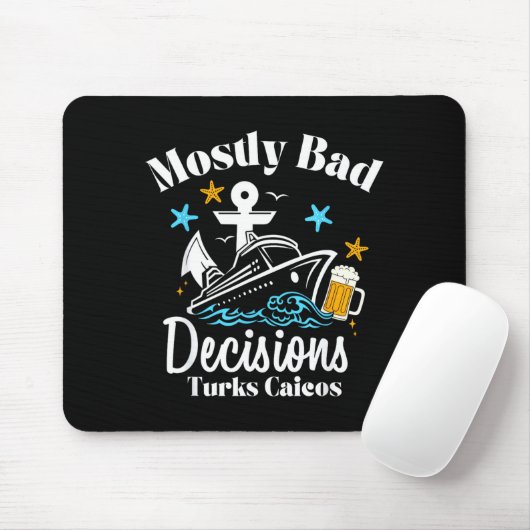 Mostly Bad Decisions Turks Caicos Spring Break  Muismat (Met muis)