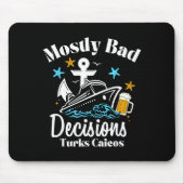 Mostly Bad Decisions Turks Caicos Spring Break Muismat (Voorkant)