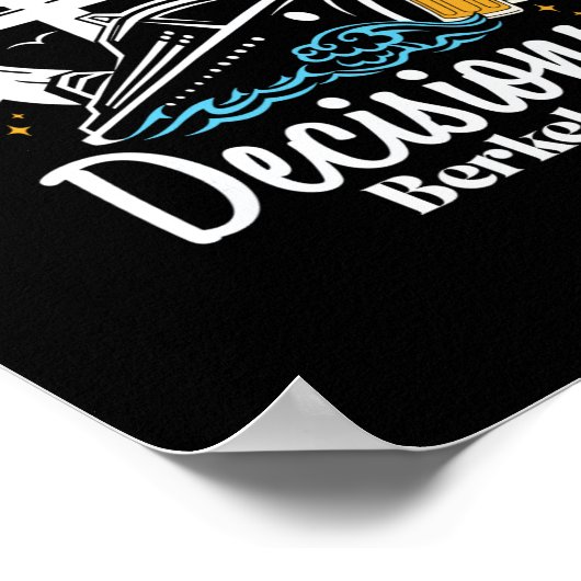 Mostly D Decisions Berkeley Spring Break  Poster (Hoek)