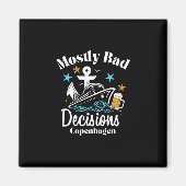 Mostly D Decisions Copenhagen Spring Break Magneet (Voorkant)