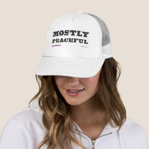"MOSTLY Peaceful Trucker Hat" Trucker Pet