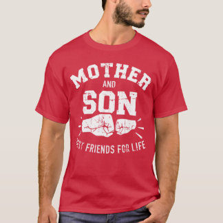 Mother and Son Best Friends for Life mom gift T-shirt