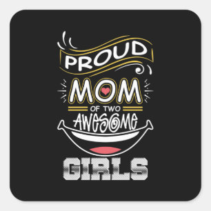 Mother Art Proud Mom Of Two Awesome Girls Xmas Vierkante Sticker