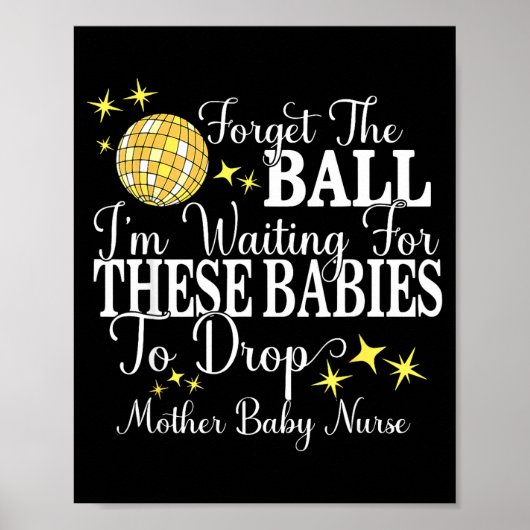 Mother Baby Nurse New Years Stpartum Ob Gyn Techni Poster (Voorkant)